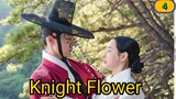 Ep.4🇰🇷[Engsub] Knight Flower korean drama (2024)