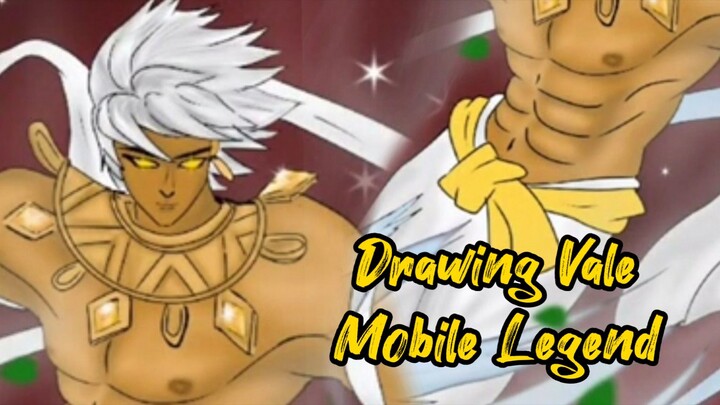 Drawing Vale Mobile Legend