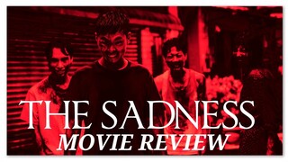 THE SADNESS MOVIE REVIEW