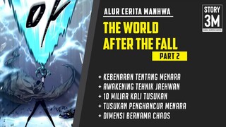 Tusukan yang Menghancurkan Menara - Alur Cerita Manhwa The World After The Fall