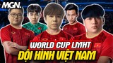 World Cup 2022 LMHT: Hé Lộ Đội Hình Tuyển Việt Nam | MGN Esports