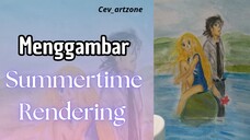 Menggambar Summertime Rendering