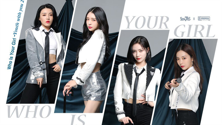 [SNH48_7SENSES] "Who Is Your Girl (Youth With You - Season 2)"
