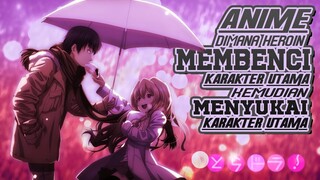 10 Rekomendasi Anime Dimana Heroin Membenci Karakter Utama Kemudian Menyukai Karakter Utama