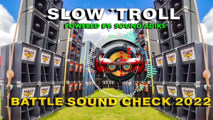 NEW SLOW TROLL BATTLE SOUND CHECK  | SoundAdiks Mix