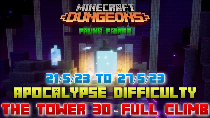 The Tower 30 [Apocalypse] Full Climb, Guide & Strategy, Minecraft Dungeons Fauna Faire