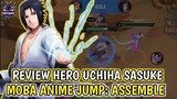 Review Hero Uchiha Sasuke - Moba Anime JUMP Assemble