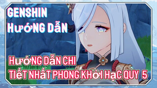 [Genshin, Hướng Dẫn] Hướng Dẫn Chi Tiết Nhất "Phong Khởi Hạc Quy" 5