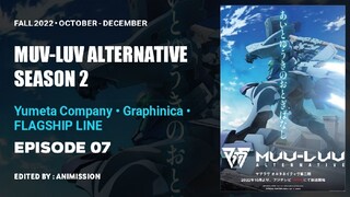 Muv-Luv Alternative : Season 2 | Episode 07