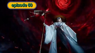 Renegade Immortal Episode 60 sub indonesia