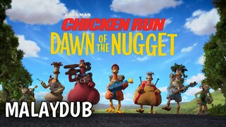 Chicken Run : Dawn of the Nugget (2023) | Malay Dub