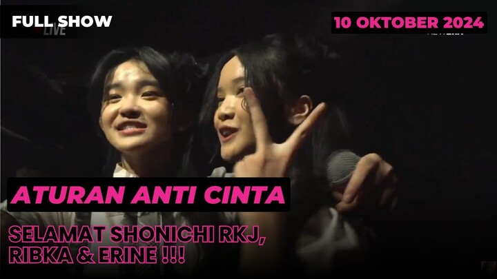 FULL SHOW | ATURAN ANTI CINTA [ 10 OKTOBER 2024 ]