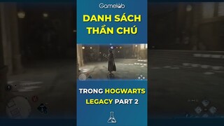 Danh Sách Thần Chú Trong Hogwarts Legacy Part 2 #gamelab #hogwartslegacy #harrypotter