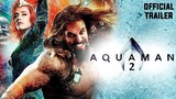 AQUAMAN 2(Aquaman and the lost kingdom)