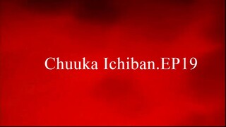 Chuuka Ichiban.EP19