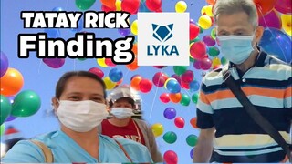 TATAY RICK:FINDING LYKA MAY NANGYARING KAKAIBA
