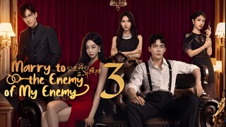 EP3/24 Marry to the Enemy of My Enemy (2025)