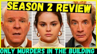 Only Murders in the Building Season 2 Review - Hulu Original Series Episodes 1-8