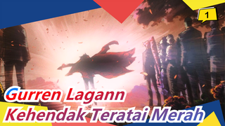 Gurren Lagann|[Epik MAD]Kehendak Teratai Merah_1