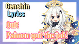 [Genshin  Lyrics]  [Quit]  Paimon quit the job!