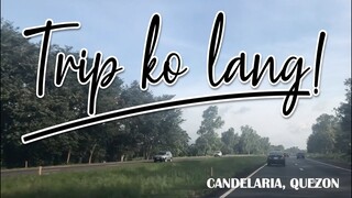 Trip Ko Lang #2 - Candelaria, Quezon