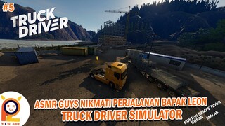 #5 ASMR PENGANTAR TIDUR - KALI INI NIKMATI SAJA TANPA SUARA BAPAK YAH :c - Truck Simulator Indonesia