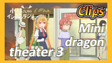 [Miss Kobayashi's Dragon Maid]  Clips | Mini dragon theater 3