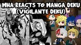MHA/BNHA Reacts to Manga Deku (Vigilante Deku)  MANGA SPOILERS ||Gacha Club||