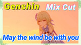 [Genshin  Mix Cut]  May the wind be with you