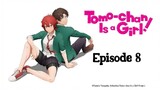 Tomo-Chan Is A-Girl Episode 8 (English Subtitle)