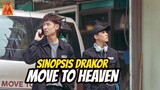 Sinopsis Drakor Move to Heaven