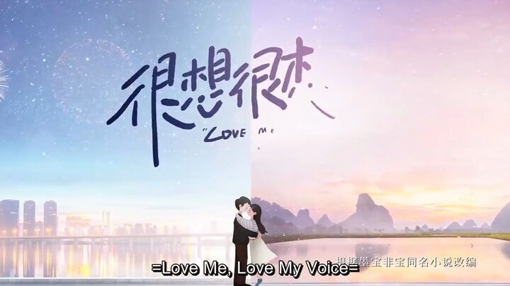 LOVE ME LOVE MY VOICE EPISODE 1 (ENG SUB)