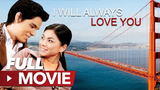 I Will Always Love You 2006 - Full Movie l Drama l Romance l Richard Gutierrez & Angel Locsin
