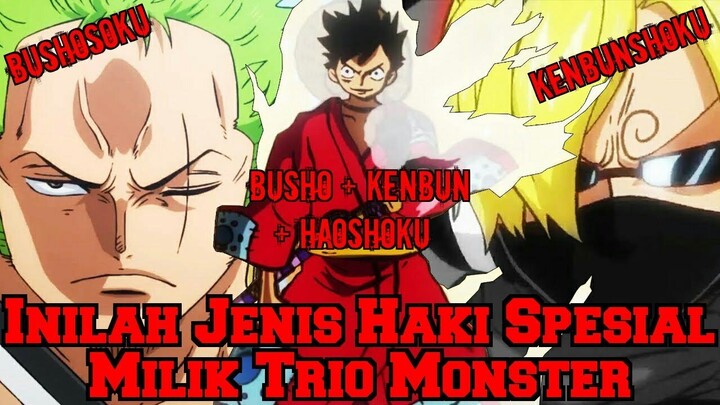 FULL!! Inilah Penjelasan Lengkap Tentang Haki Spesial Milik Trio Monster (Teori One Piece)