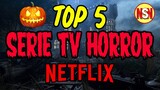 TOP 5 SERIE TV HORROR (NETFLIX)