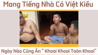 Mang tiếng có việt kiều mà ăn toàn khoai thoii #funny #haihuoc #videohai