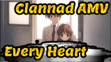 [Clannad AMV] Every Heart