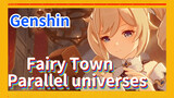 Fairy Town Parallel universes