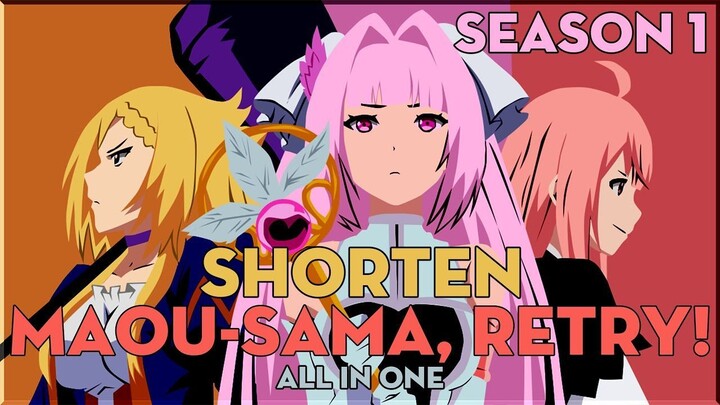 Tóm Tắt| " Maou-sama, Retry " | Season 1| AL Anime