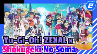 High Five The Sky! | Yu-Gi-Oh! ZEXAL x Shokugeki No Soma_2