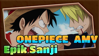 ONEPIECE | Orisinil | AMV Epik Sanji | Tinggal di Neraka Ini!!!