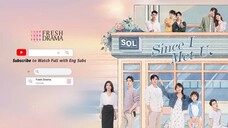 Since I met You Ep2 Eng Sub