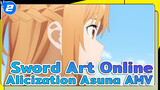 Sword Art Online
Alicization Asuna AMV_2