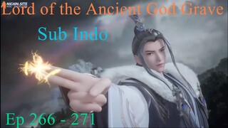 Lord of the Ancient God Grave Episode 266 - 271 sub Indo