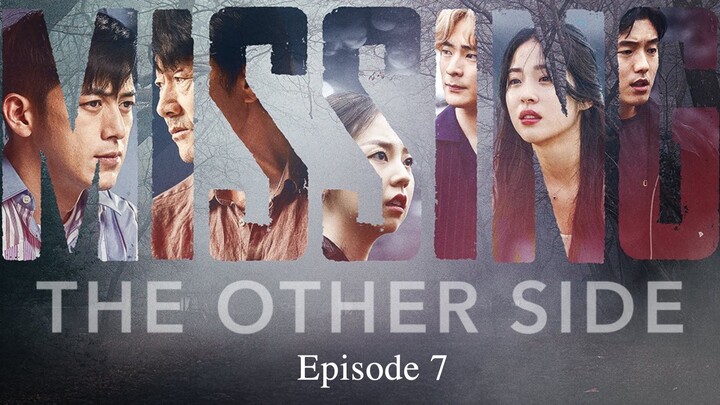 🇰🇷 | Missing - The Other Side S1 Episode 7 [ENG SUB]