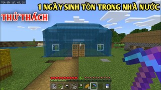 THỬ THÁCH 1 NGÀY LÀM NHÀ BẰNG NƯỚC TRÊN MẶT ĐẤT || TRONG MINECRAFT POCKET EDITION