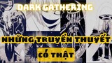 Truyền Thuyết Đời Thực Của Những Nhân Vật Trong Dark Gathering | UO Anime