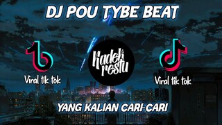 Dj Pou tybe beat Terbaru Viral Fyp Tik Tok Yang Kalian Cari-Cari Cocok Buat Jedag-Jedug