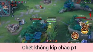 Chết không kịp chào p1