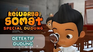 Keluarga Somat (Special Dudung) - Eps. 93 -Detektif Dudung